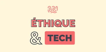6 initiatives éthiques dans la tech
