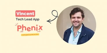 Développer une application à succès : le parcours de Vincent, Tech Lead App chez Phenix