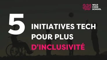 5 initiatives tech pour plus d’inclusivité